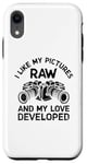 Coque pour iPhone XR I Like My Pictures Raw And My Love Developed Photographe