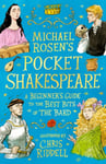 Michael Rosen&#039;s Pocket Shakespeare  A Beginner&#039;s Guide to the Best Bits of the Bard