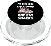 Funny I'm Just Here To Play Poker And Eat Snacks Jeu de cartes PopSockets PopGrip pour MagSafe