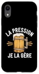 Coque pour iPhone XR La Pression, Je La Gère Humour Bière Apéro Alcool Drôle