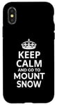 Coque pour iPhone X/XS Souvenir de Mount Snow / Keep Calm Go To Mount Snow Ski Resort!