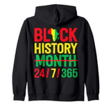 Black History Month One Month Cant Hold Our History 24 7 365 Zip Hoodie