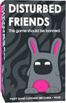 Disturbed Friends - This game should be banned.