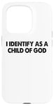 Coque pour iPhone 15 Pro Identifiez-vous comme un enfant de Dieu