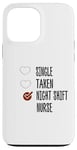 Coque pour iPhone 13 Pro Max single no taken no night shift Nurse yes