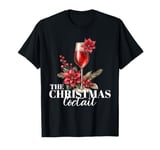 The Christmas Cocktail Poinsettia Xmas Drink Mixology T-Shirt