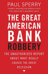 The Great American Bank Robbery