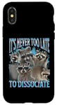 iPhone X/XS Never Too Late Dissociate Funny Raccoon Meme Bootleg Graphic Case