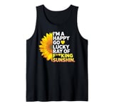 I'm A Happy Go Lucky Ray Of Fucking Sunshine Shirt Sunflower Tank Top