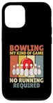 Coque pour iPhone 12/12 Pro Bowling My Kind Of Game Aucune course requise Bowler