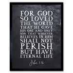 John 3:16 For God So Loved The World He Gave His Son Christian Bible Verse Quote Scripture Typography Art Print Framed Poster Wall Decor 12x16 inch