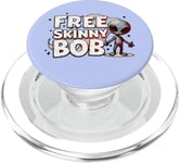 We Must Free Skinny Bob The Gray Alien Being Held Captive PopSockets PopGrip for MagSafe