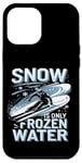 Coque pour iPhone 12 Pro Max La Neige N’est Que De L’eau Gelée, Du Ski