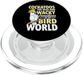 Cockatoos The Comedians Bird World PopSockets PopGrip for MagSafe