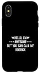 iPhone X/XS Hello I'm Awesome But You Can Call Me Rodrick Case