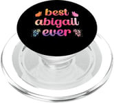 Best Abigail Ever Abigail Name PopSockets PopGrip for MagSafe