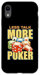 iPhone XR Less Talk More Poker Loves Card Game Casino Luck Poker Dice Case