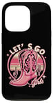 iPhone 13 Pro Let's Go Girls Western Cowgirl Tees, Cool Bachelorette Party Case