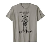 Harry Potter Dobby Will Always Be There T-Shirt