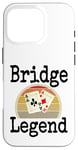 Coque pour iPhone 16 Pro Funny Bridge Legend Jeu de cartes gagnant une soirée de jeu pour papa