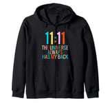 1111 The Universe Always Has My Back Affirmation Manifest Zip Hoodie