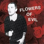 Flowers of Evil Flowers of Evil (Vinyl) 12″ Album New