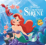 LA PETITE SIRENE - Monde Enchanté - L'histoire du film - Disney Princesses (Jeunesse)