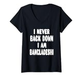 Womens I Never Back Down I Am Bangladeshi V-Neck T-Shirt