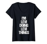 Womens I'm Levi Doing Levi Things - Funny Saying Cool Name Levi V-Neck T-Shirt