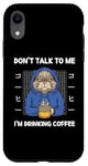 Coque pour iPhone XR Chat vintage Don't Talk To Me I'm Drinking Coffee Style rétro