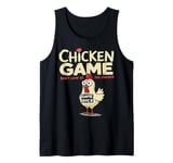 Chicken Game Don't Look At The Chicken Hen Funny Chicken Tank Top