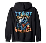 The Goat Whisperer Western Retro Cowboy Humor Funny Goat Man Zip Hoodie