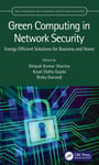 Green Computing in Network Security  Energy Efficient Solutions for Business and Home