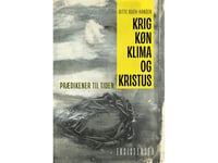 Krig, Køn, Klima Og Kristus | Gitte Buch-Hansen | Språk: Dansk