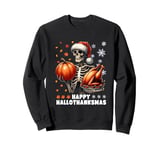 Skeleton Halloween Mery Christmas Happy Hallothanksmas Sweatshirt