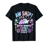 Aw Ship It's Our Mother Daughter Trip 2025 Matching Family T-Shirt