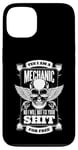 iPhone 13 YES I AM A MECHANIC I WON'T FIX YOUR SHIT FOR FREE Meme Case