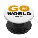 Go Into All The World – Faith Gospel Mark 16:15 Jesus Quote PopSockets Adhesive PopGrip