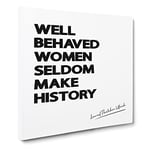 Well Behaved Women Modern Typography Quote Canvas Wall Art Print Ready to Hang, Framed Picture for Living Room Bedroom Home Office Décor, 20x20 Inch (50x50 cm)