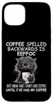 iPhone 15 Plus Coffee Spelled Backwards is Eeffoc Sign,Funny Cat Coffee Mug Case