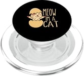 Meow Im A Cat Funny Cat PopSockets PopGrip pour MagSafe