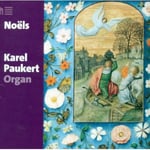 Karel Paukert, Claudebénigne Balbastre, Jean Langlais, JeanFrançois Dandrieu, JeanJacques BeauvarletCharpentier, LouisClaude Daquin, Michel Corrette  Noels  CD