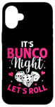 iPhone 16 Plus It's Bunco Night Lets Roll Funny Bunco Game Night Women Case