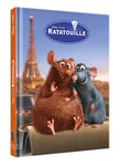 RATATOUILLE - Disney Cinéma - L'histoire du film - Pixar (Jeunesse)