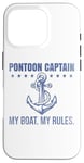 Coque pour iPhone 16 Pro Ponton Captain My Boat My Rules Drôle de propriétaires de voiliers