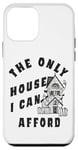 iPhone 12 mini The Only House I Can Afford Halloween Funny haunting house Case