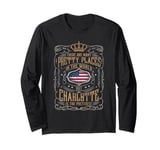 From all places I know, CHARLOTTE, NC IN is the prettiest Long Sleeve T-Shirt