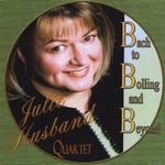 Julie Husband  Bach To Bolling &amp; Beyond  CD