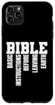 Coque pour iPhone 11 Pro Max INSTRUCTIONS DE BASE AVANT DE QUITTER LA TERRE - B.I.B.L.E