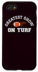 Coque pour iPhone SE (2020) / 7 / 8 Greatest Show On Turf Drôle Joueur de football Jour de jeu d'équipe